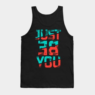 Just be you Tank Top